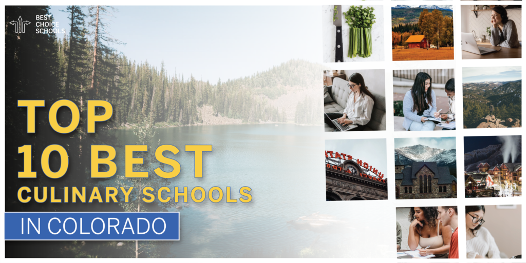 Top 10 Best Culinary Schools in Colorado 2021 - Best Choice Schools