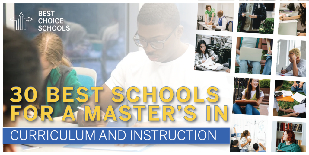 Best Schools for a Master’s in Curriculum and Instruction