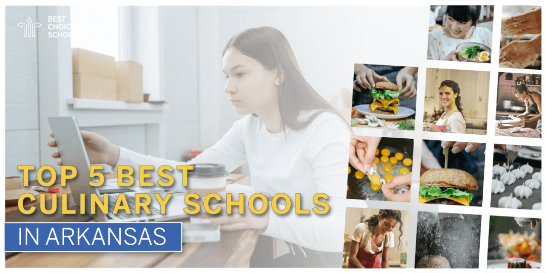 Top 5 Best Culinary Schools in Arkansas 2021 Best Choice Schools