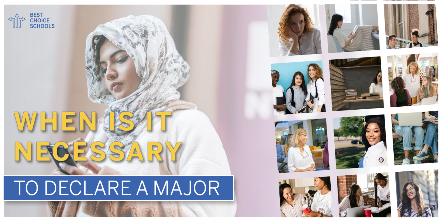 When Is It Necessary to Declare a Major? - Best Choice Schools