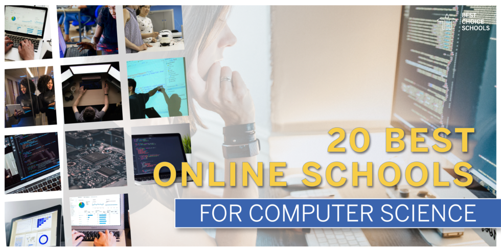 20 Best Online Schools for Computer Science - Best Choice Schools