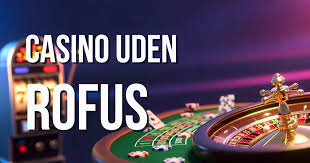 Casino Uden ROFUS med Straks Udbetalinger – Spillerekspertens Guide Casino Uden ROFUS med Straks Udbetalinger – Spillerekspertens Guide